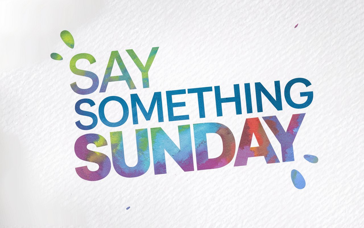 Design a visually cohesive cover image, centered around a vibrant and bold, watercolor-style theme.The main element is a clean, text-only logo that reads 'Say Something Sunday' in large, easy-to-read font. Use rich, blended watercolor hues that feel lively and creative, with a soft gradient effect. Keep the background pure white to make the colorful logo pop. Aim for a polished, fun, modern look that emphasizes simplicity and clarity, creating an eye-catching yet elegant aesthetic. Minimalistic accents can enhance the cohesive and stylish feel without taking focus from the logo.