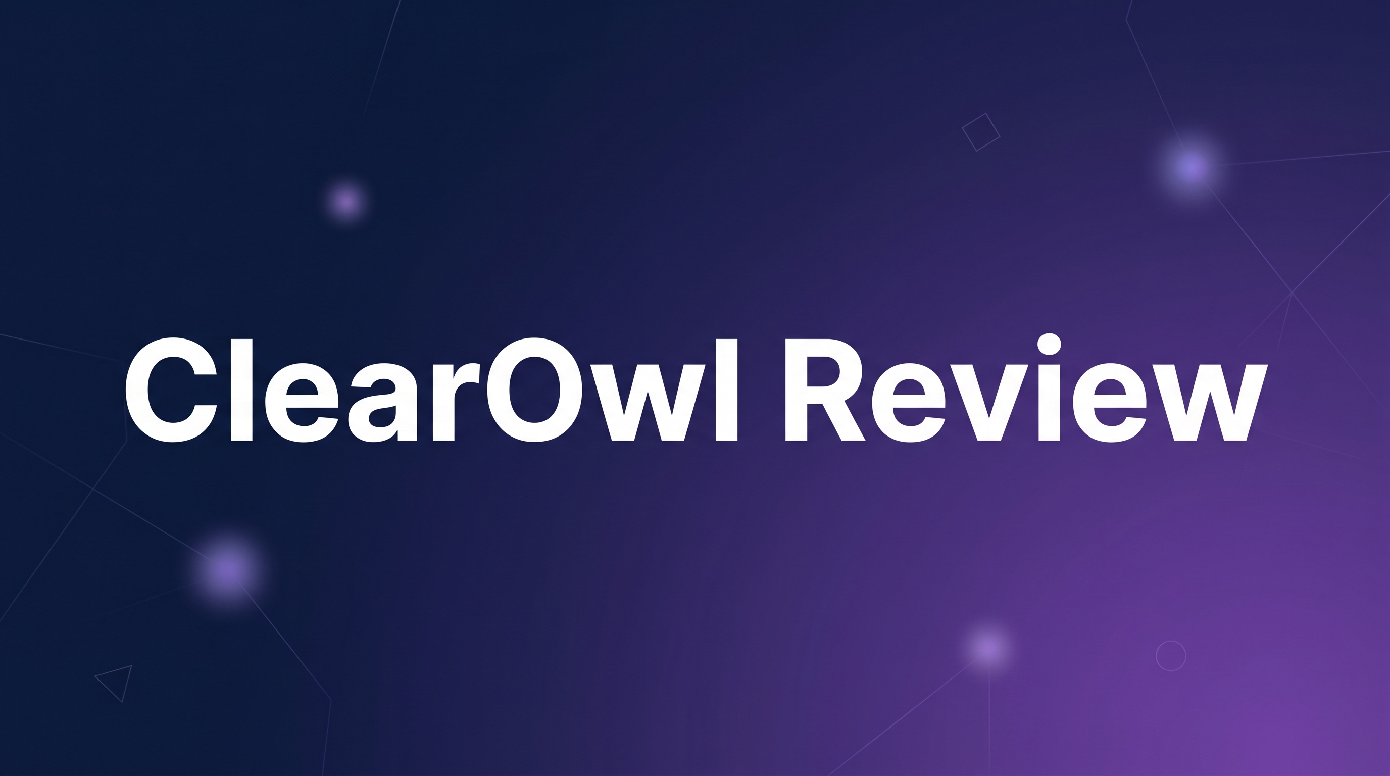 ClearOwl Review - Featured Image
