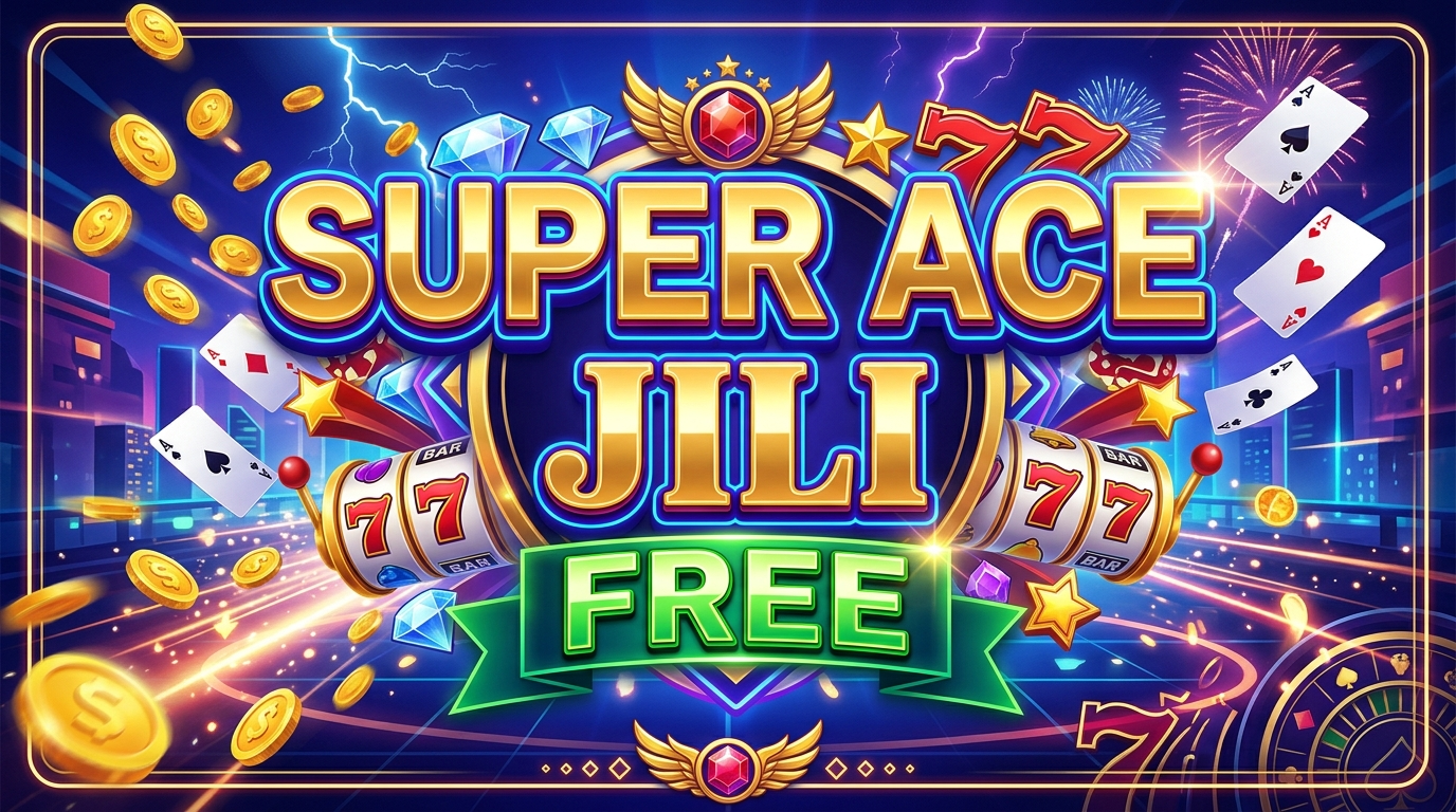 How to Play Super Ace Jili for Free: Demo & More