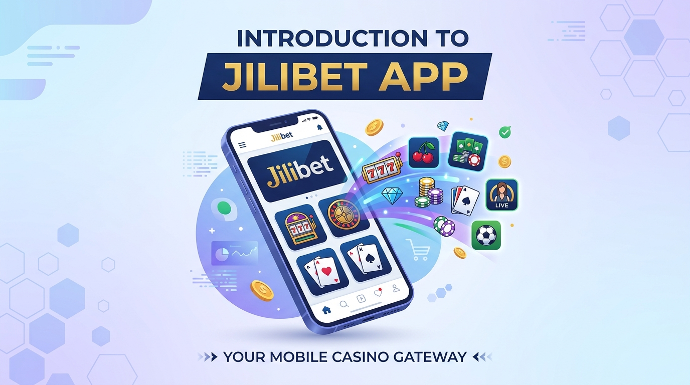 Introduction to Jilibet App: Your Mobile Casino Gateway