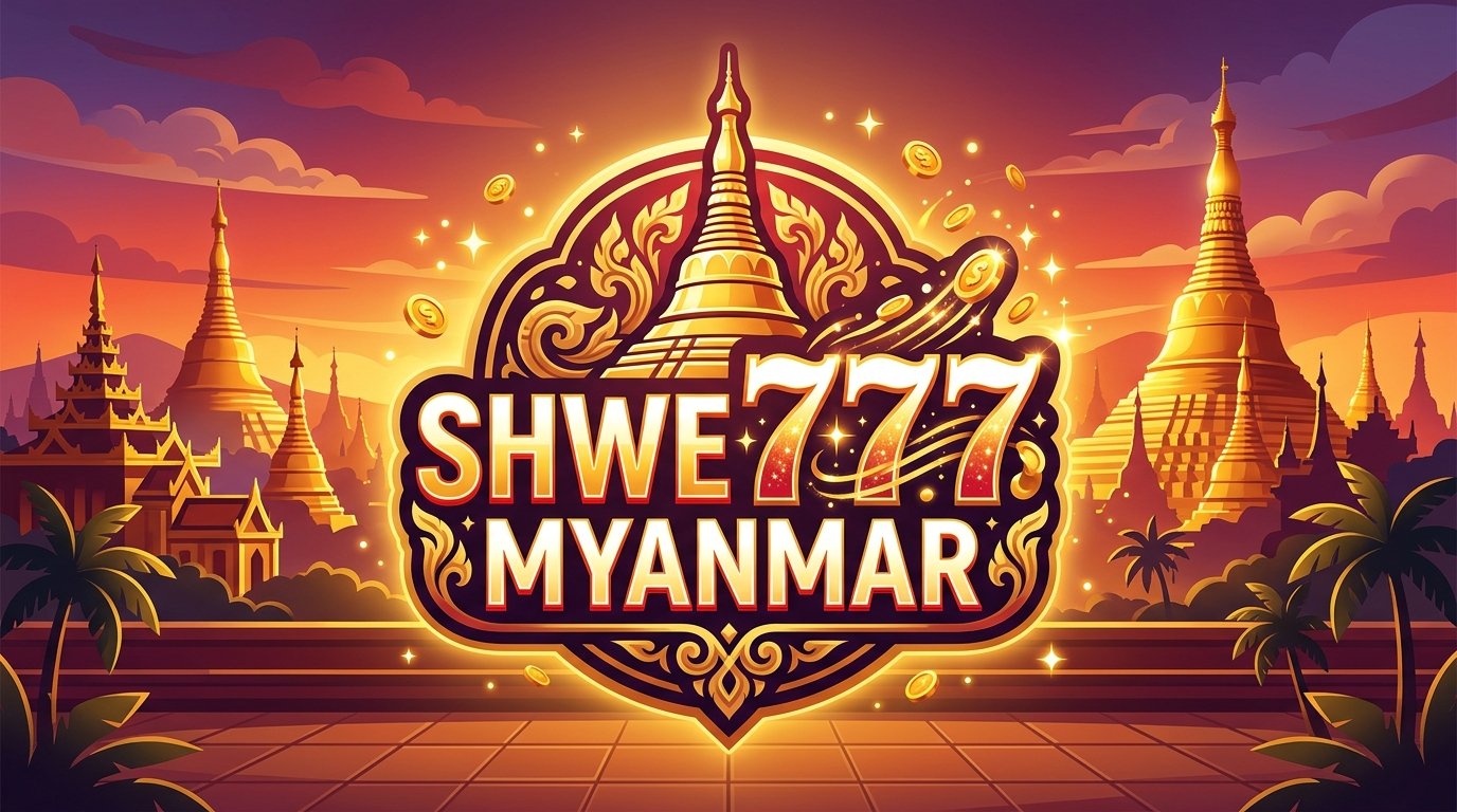 Shwe 777 Myanmar ဆိုတာ ဘာလဲ။