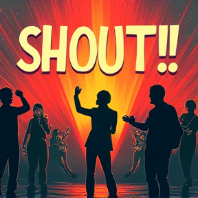 SHOUT!!!