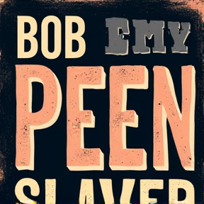 Bob the Peen Slayer