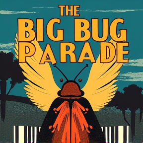 The Big Bug Parade