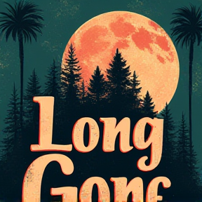 Long Gone