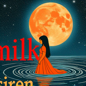 Milk Of The Siren