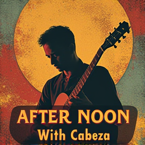 After noon with cabeza 