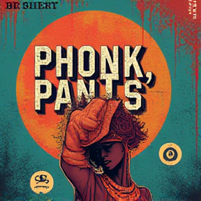 Phonk the Pants