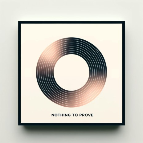 Nothing To Prove* (Ft. ADI)