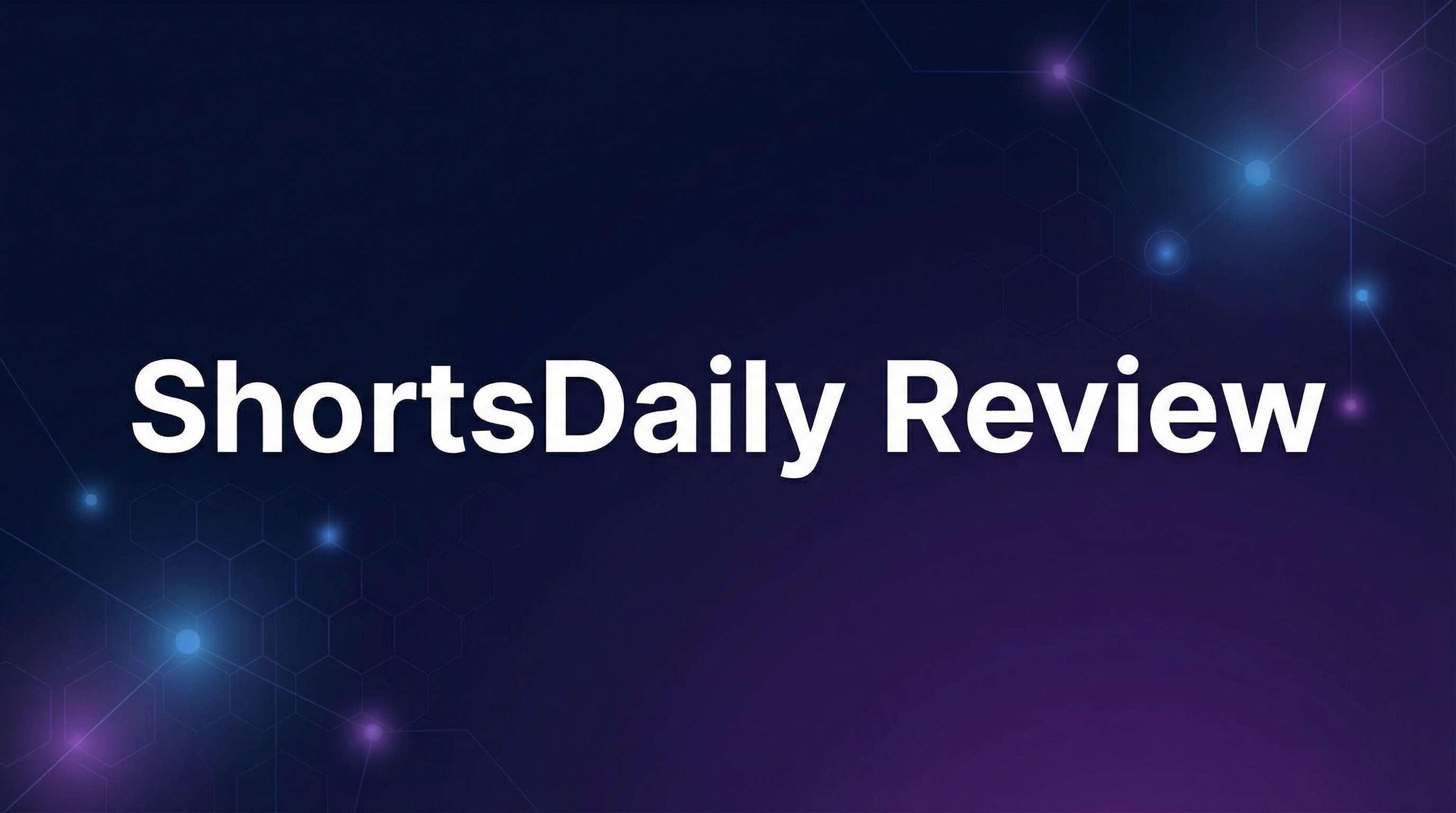 ShortsDaily Review - Featured Image