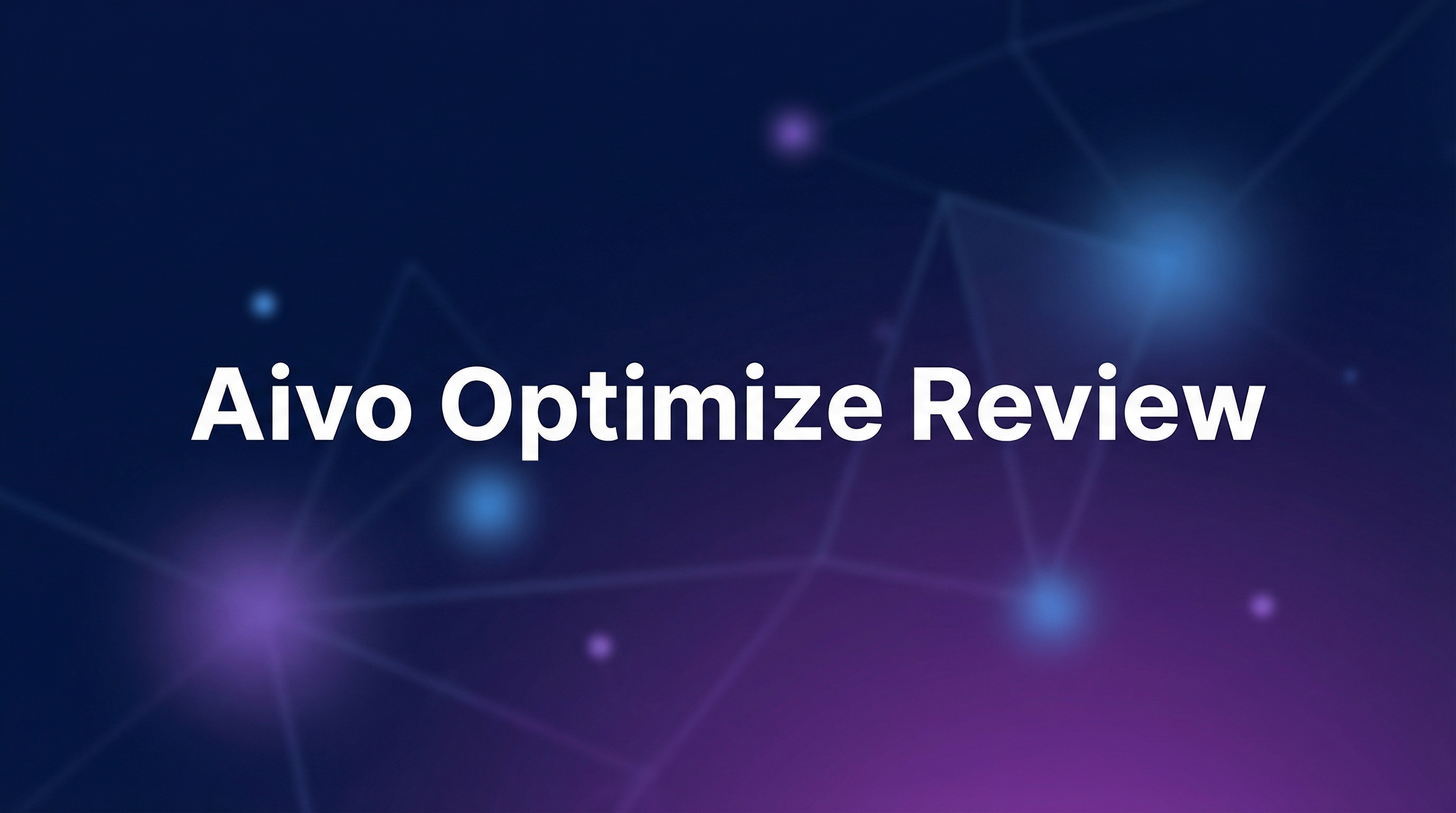 Aivo Optimize Review - Featured Image
