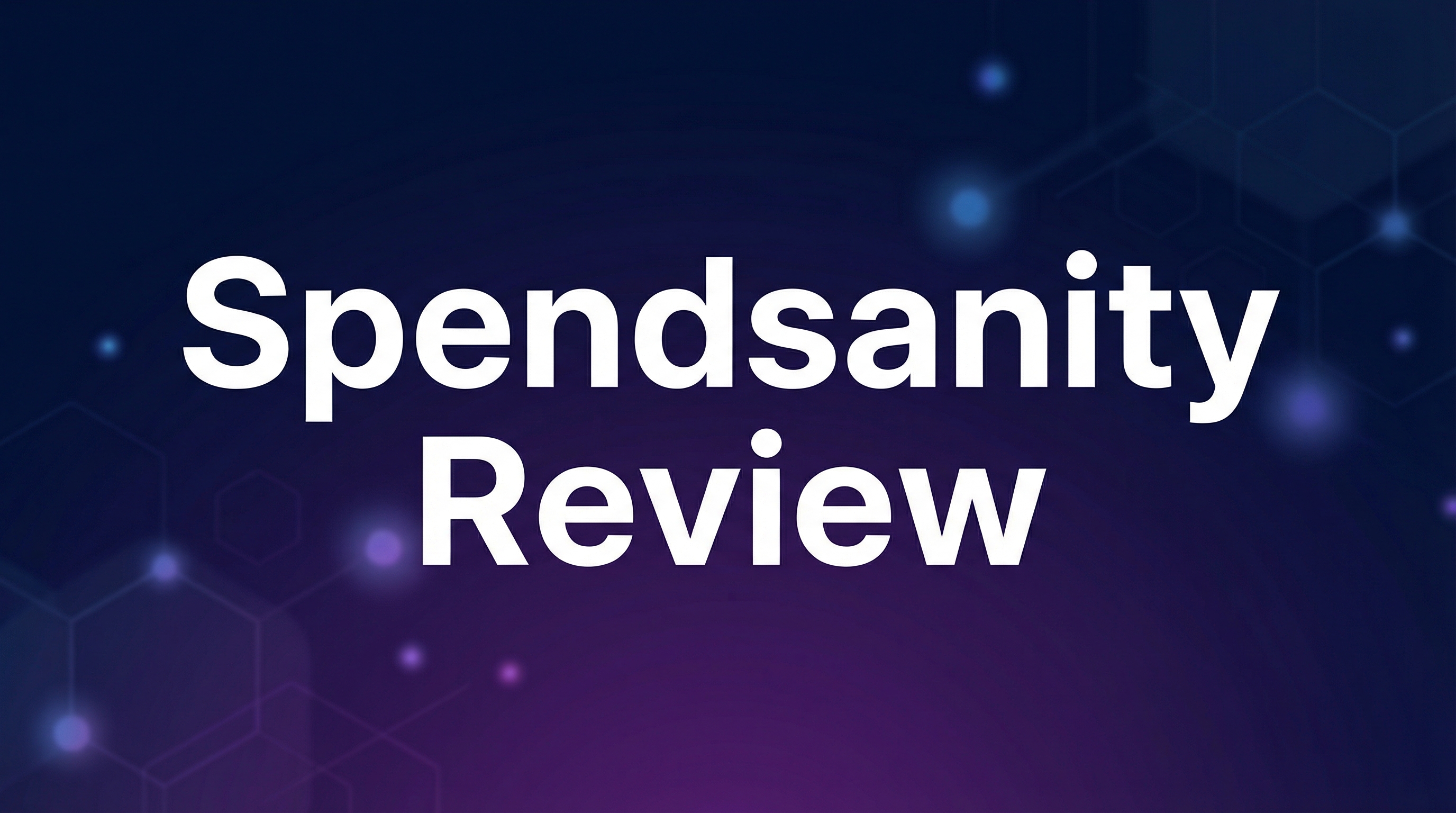 Spendsanity Review: Best Travel Expense Tracker in 2026 1 Spendsanity Review - Featured Image