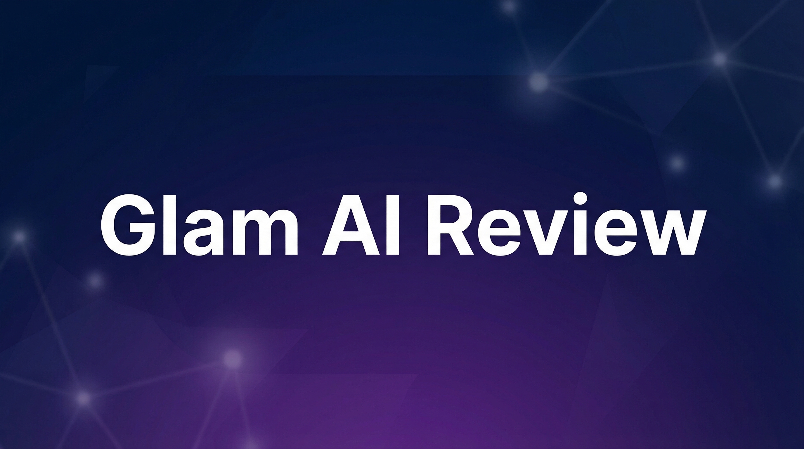Glam AI Review - Featured Image