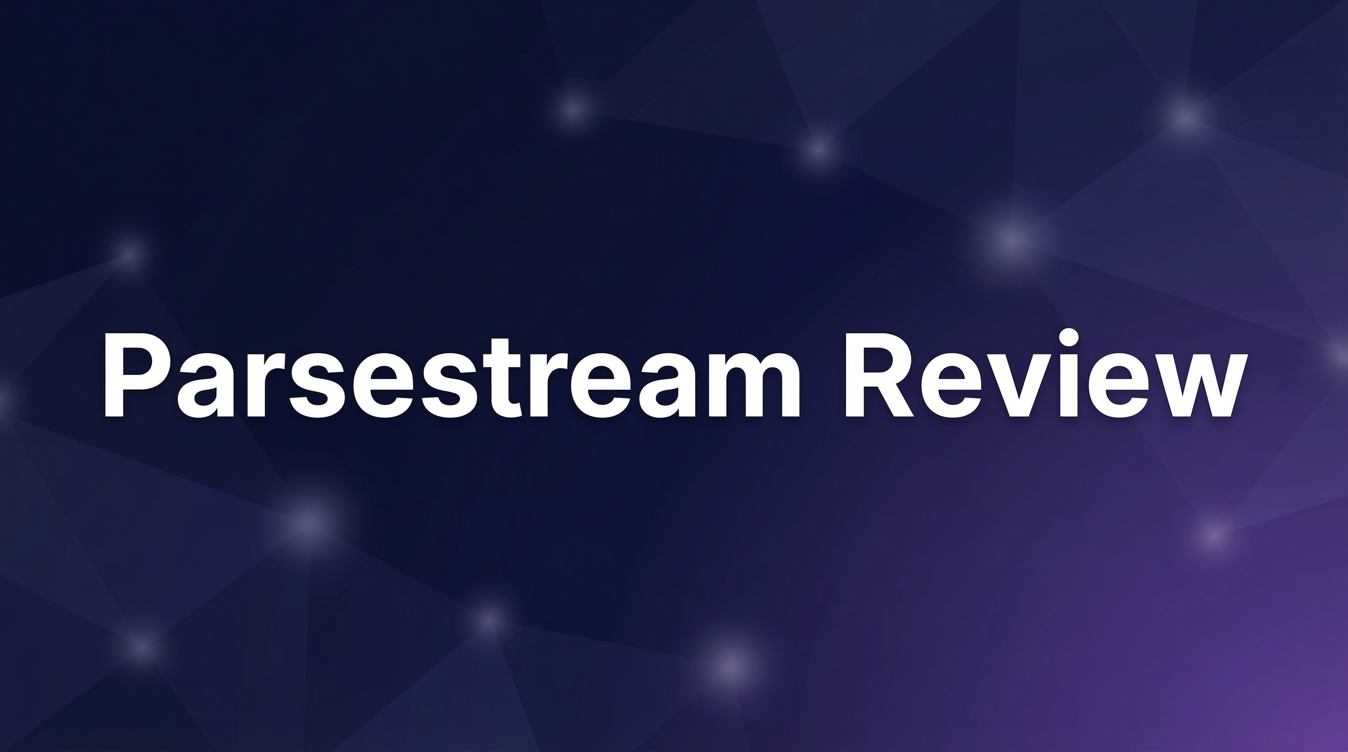 Parsestream Review - Featured Image