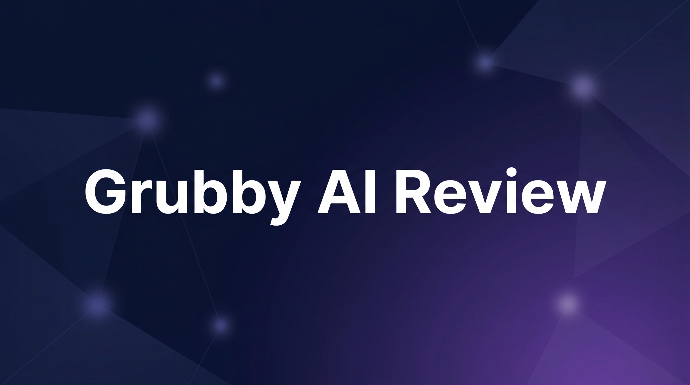 Grubby AI Review - Featured Image