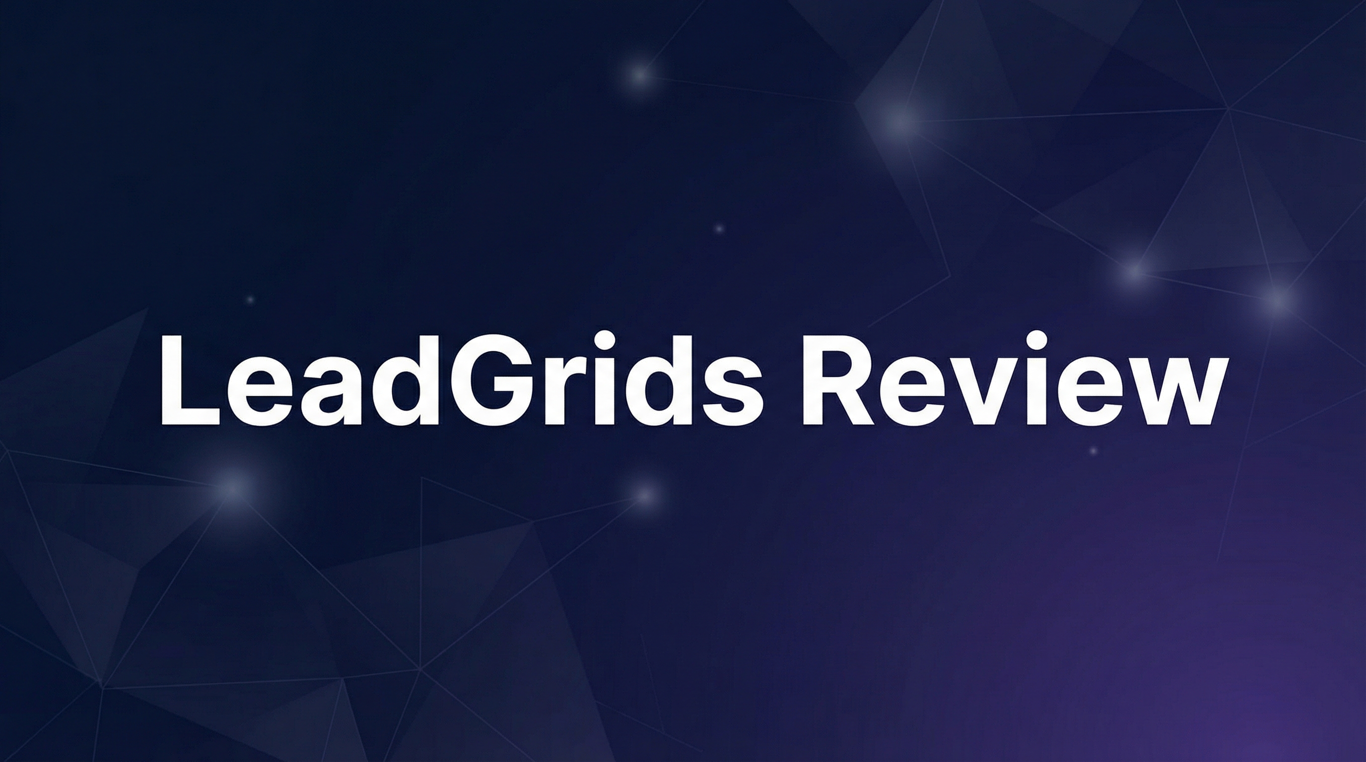 LeadGrids Review - Featured Image