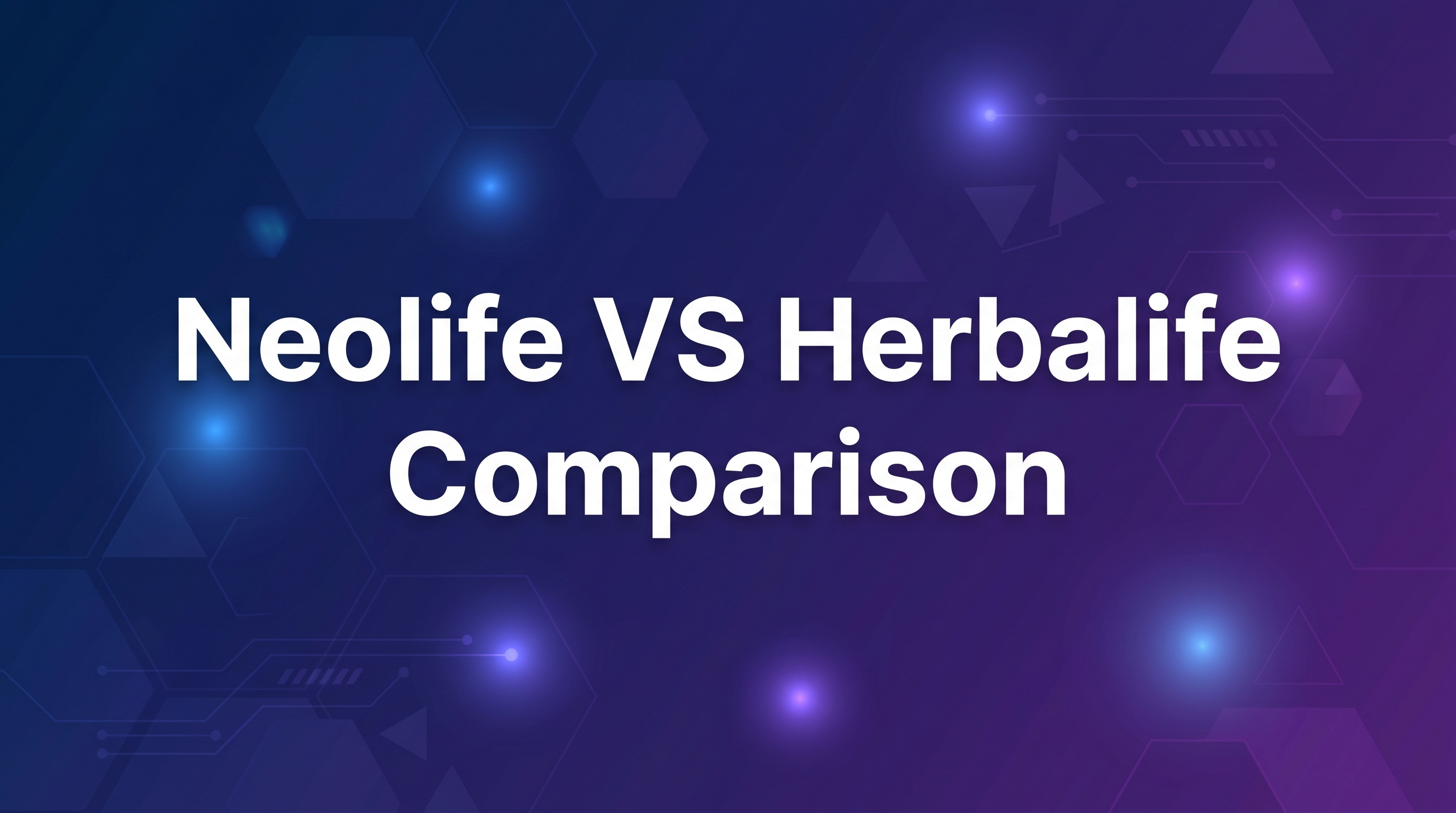 Neolife VS Herbalife Comparison
