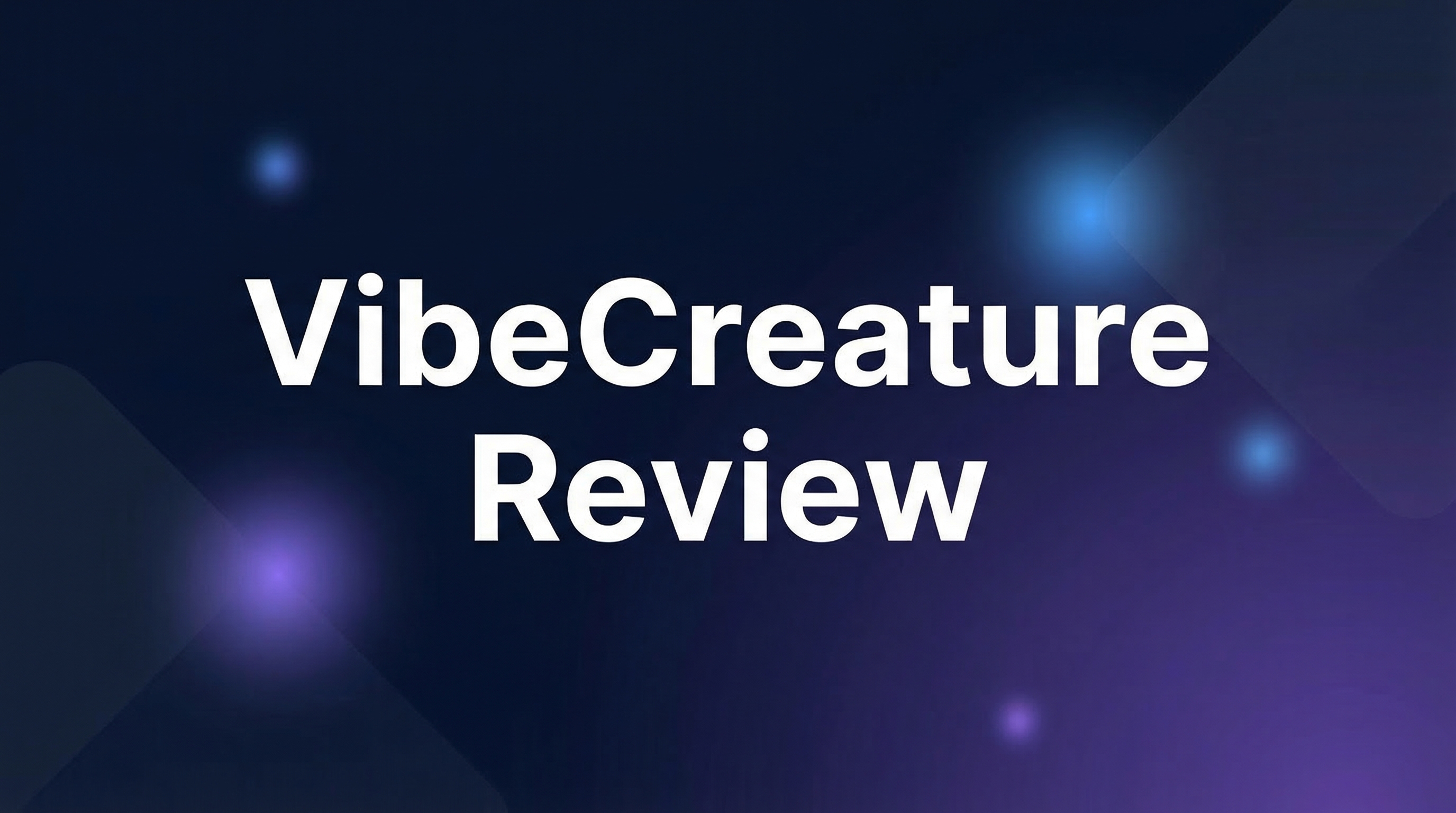 VibeCreature Review - Featured Image