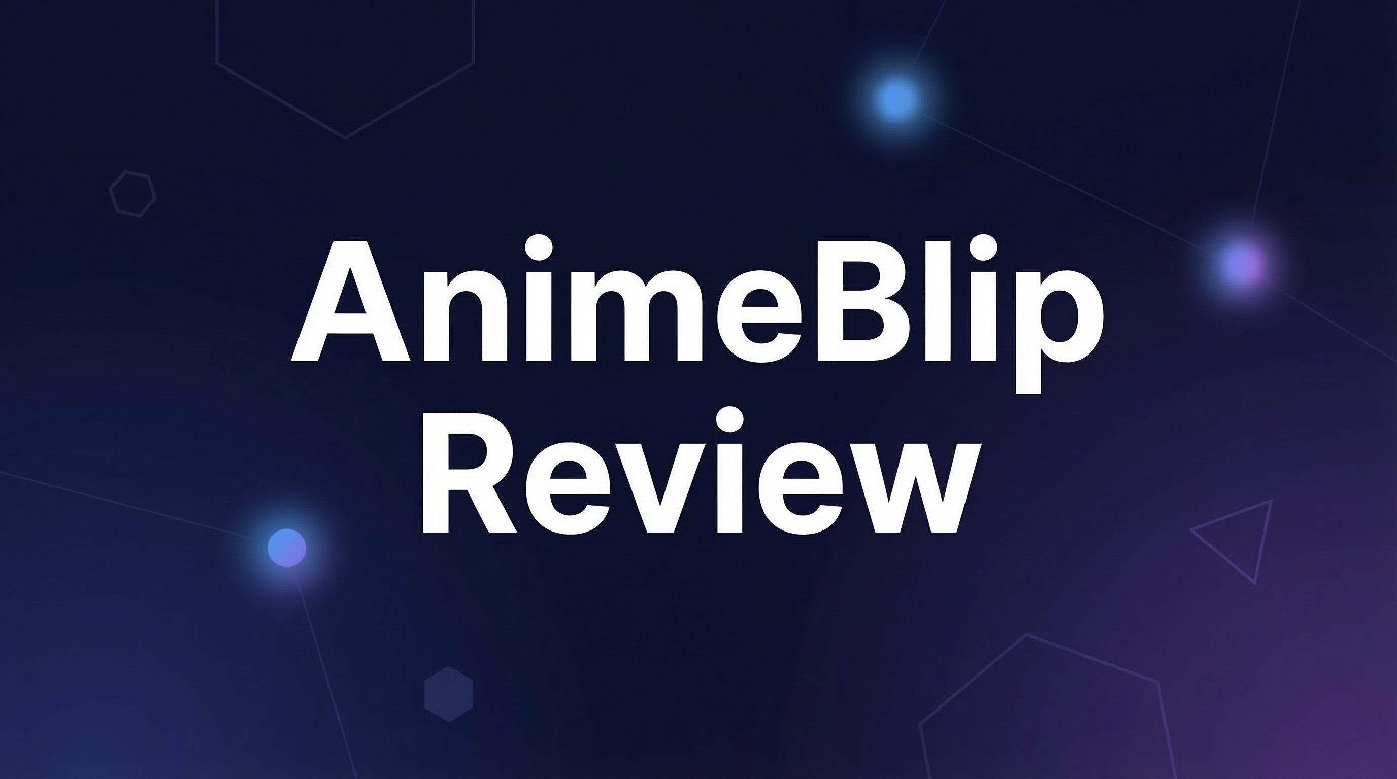 AnimeBlip Review - Featured Image