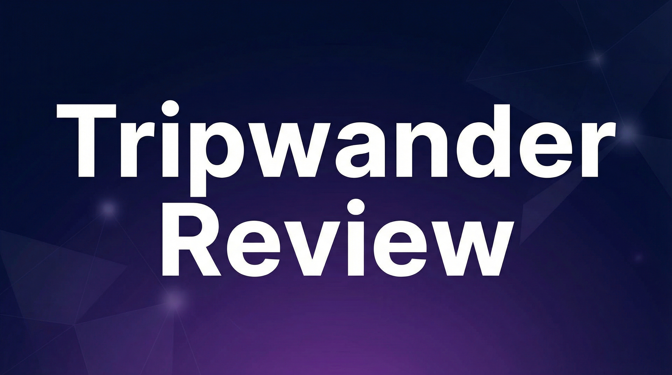 Tripwander Review - Featured Image