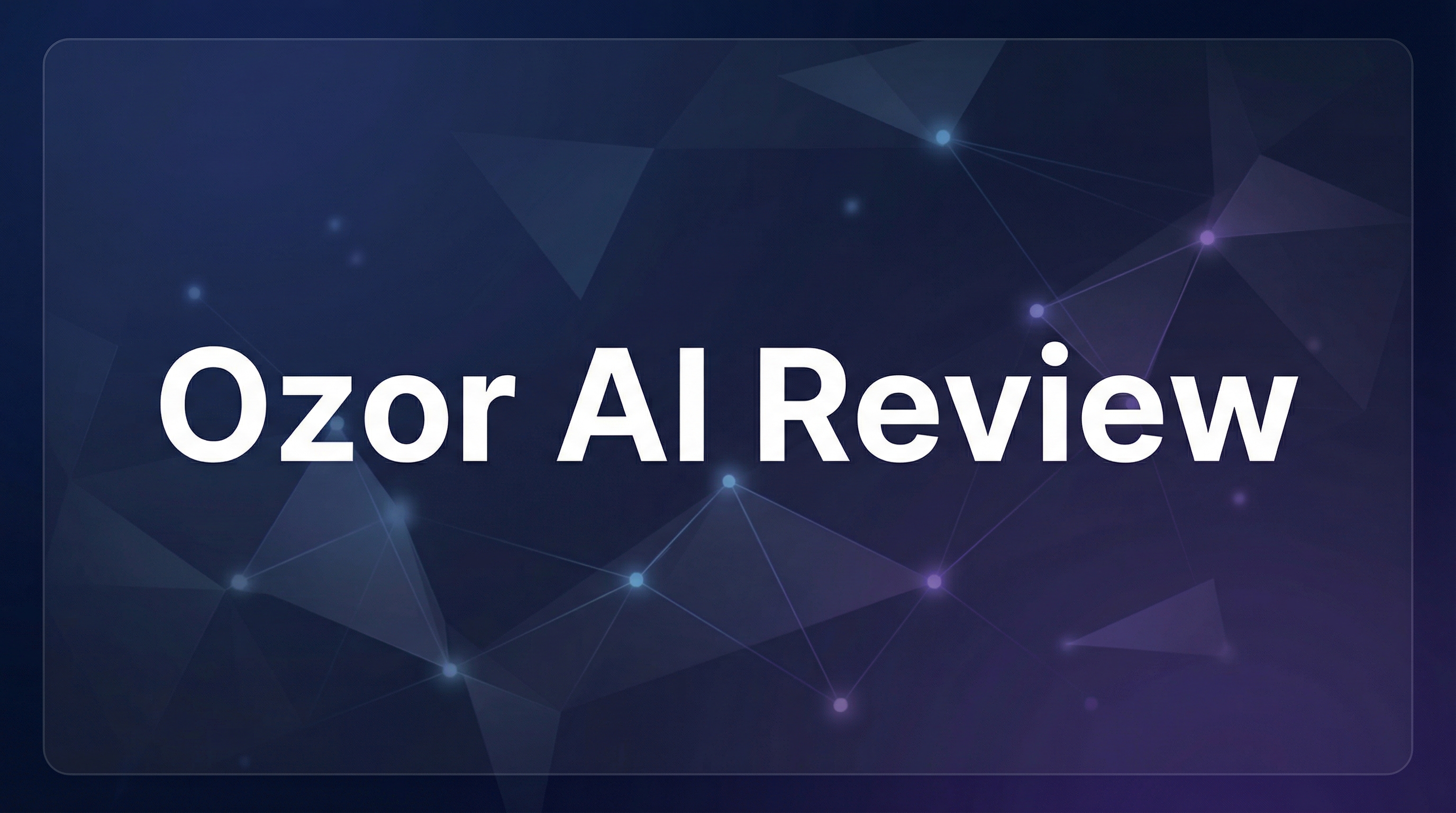 Ozor AI Review - Featured Image