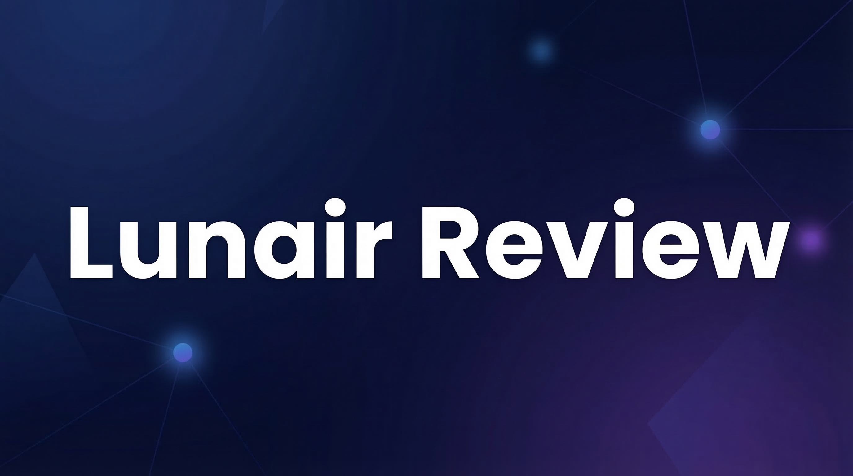 Lunair Review - Featured Image