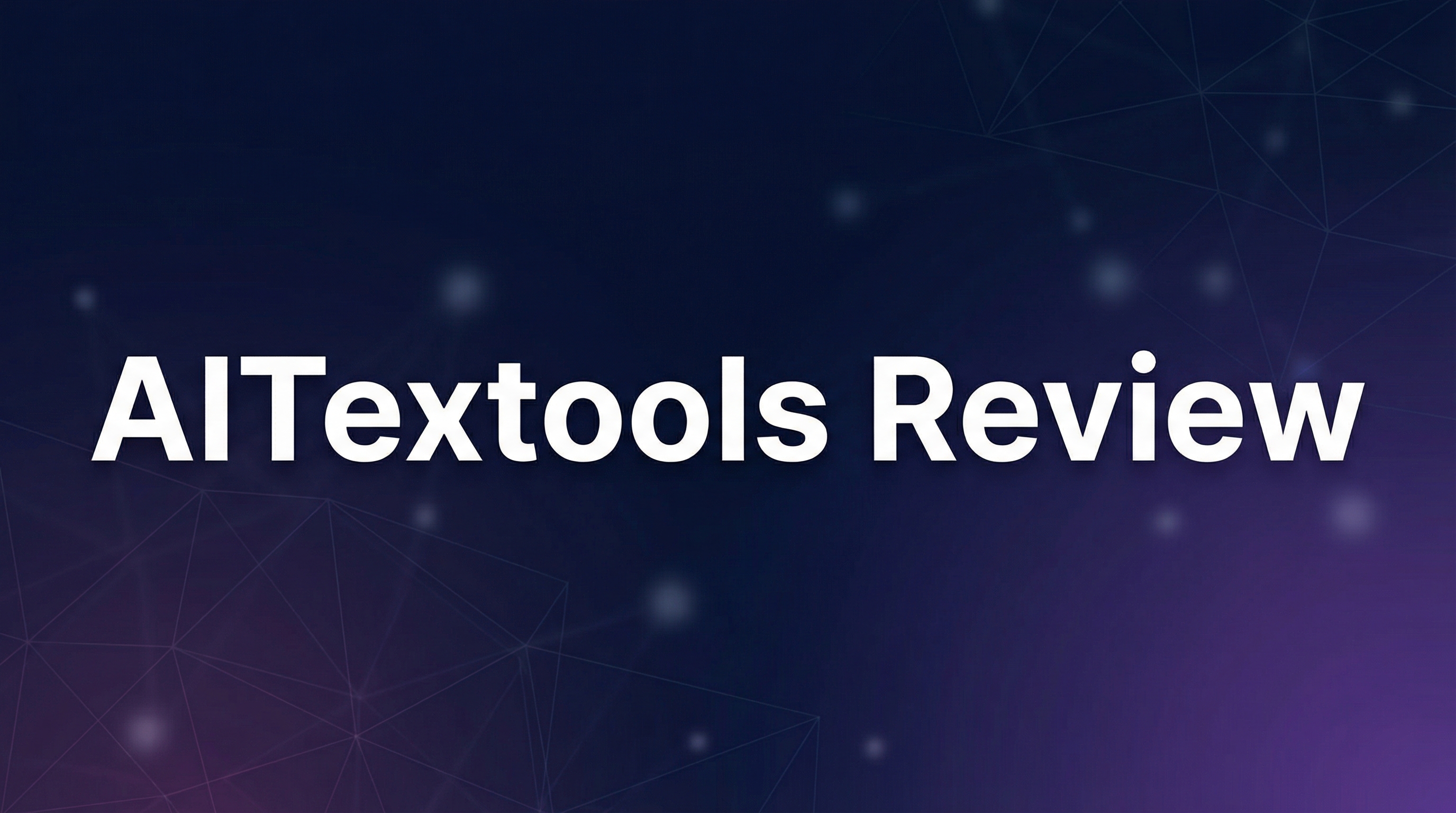 AITextools Review - Featured Image