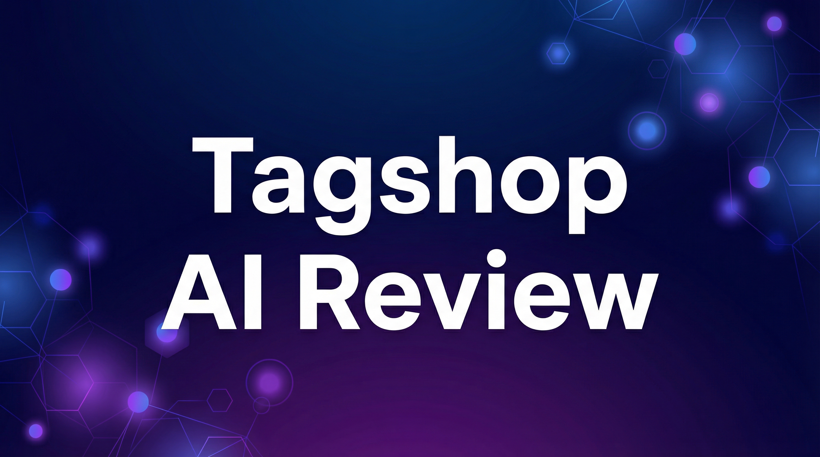 Tagshop AI Review - Featured Image