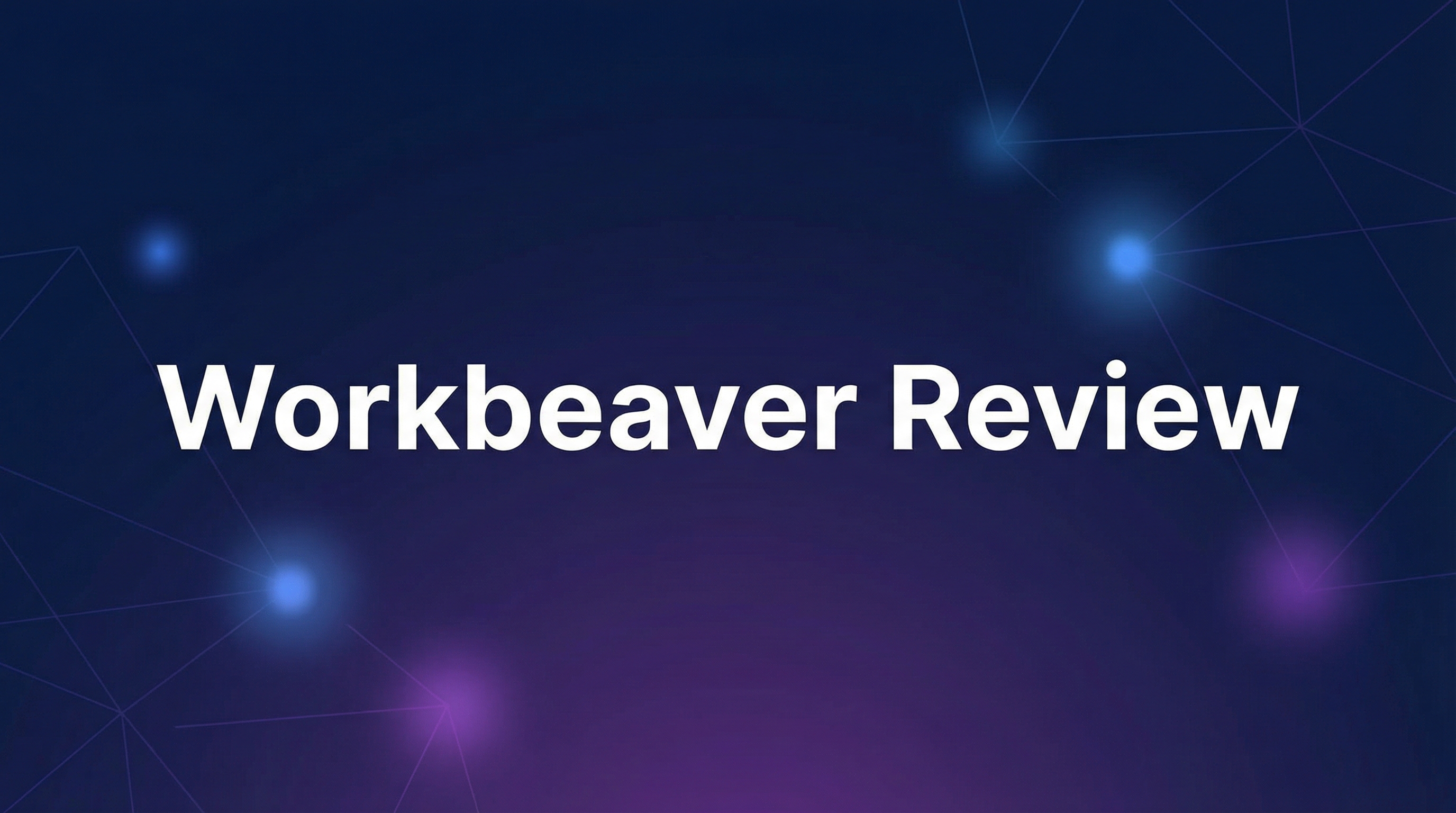 Workbeaver Review - Featured Image
