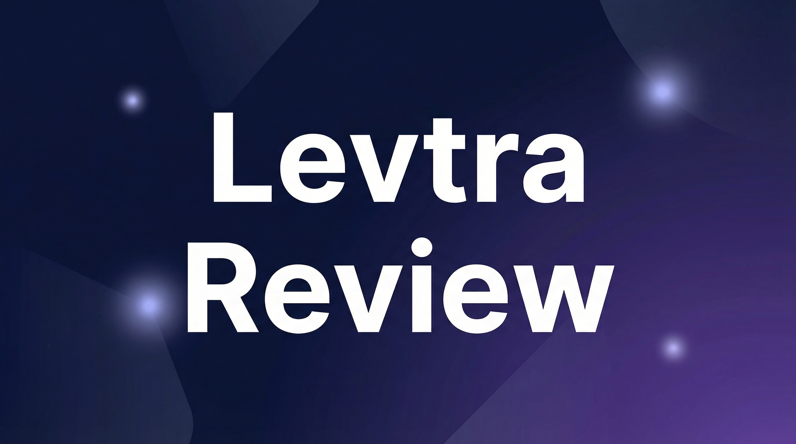 Levtra Review - Featured Image