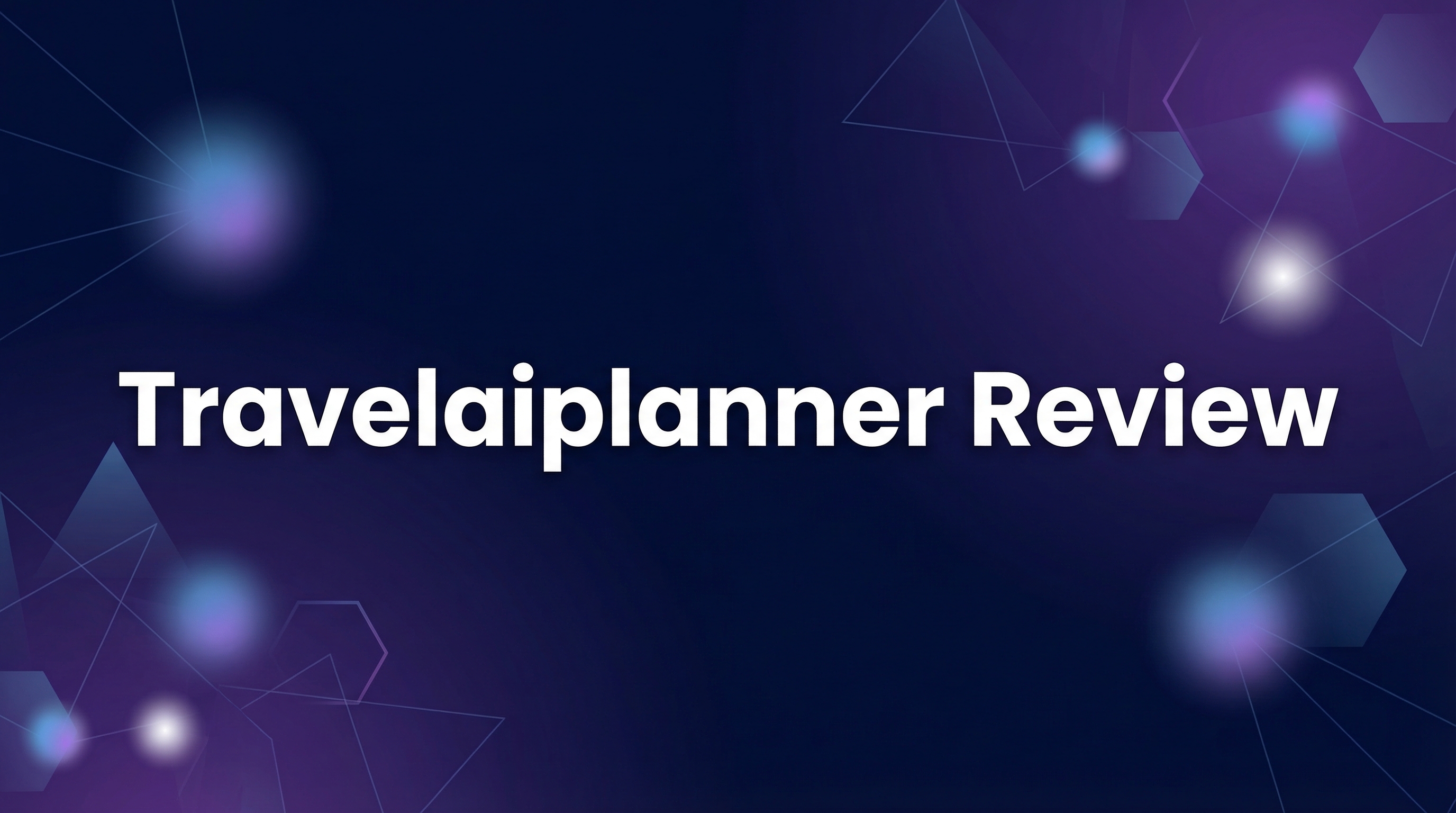 Travelaiplanner Review - Featured Image