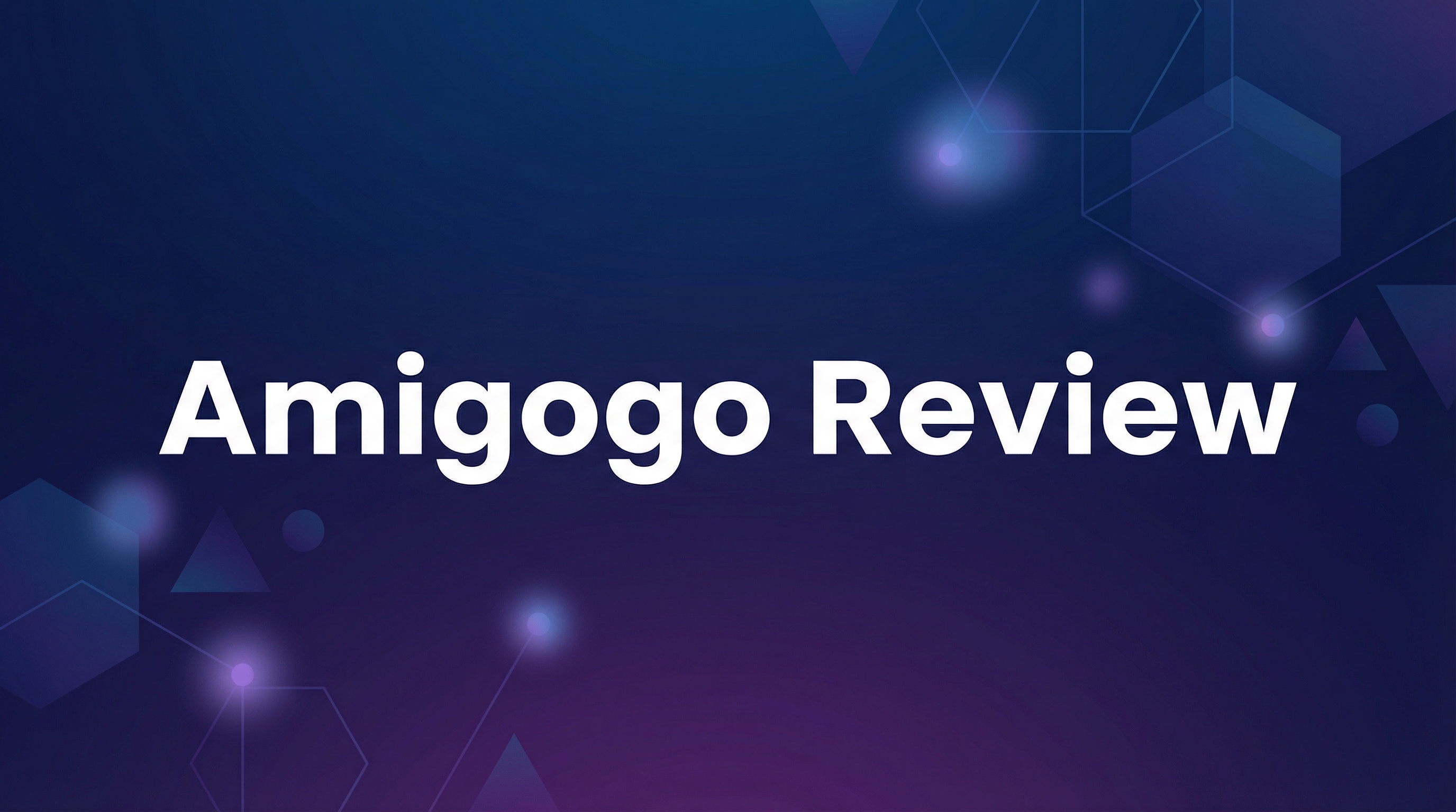 Amigogo Review - Featured Image